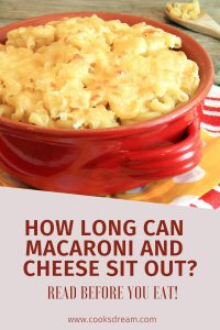 how long can mac and cheese sit out