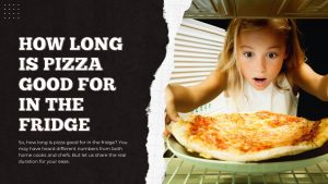 how long is pizza dough good for in the fridge