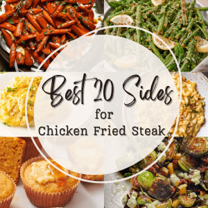What Goes with Chicken Fried Steak?