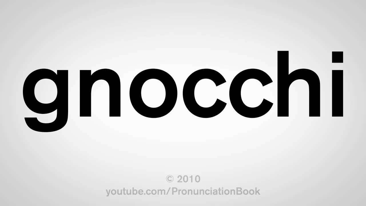 how is gnocchi pronounced
