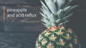 is a pineapple acidic