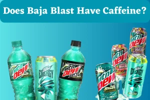 do baja blasts have caffeine