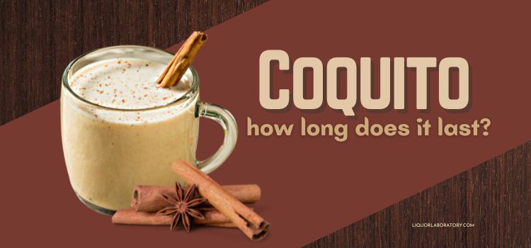 how long does coquito last in the fridge - Larrea | Restaurant in Las