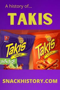 when did takis come out