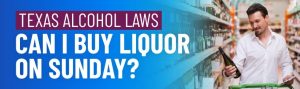 when can you buy beer in texas on sunday