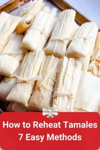 how to reheat tamales