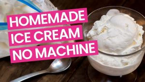 how to make homemade ice cream