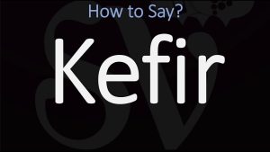 how to pronounce kefir