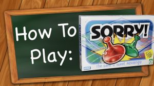 how do i play sorry