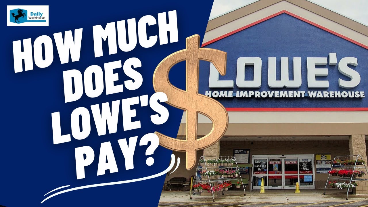 how much does lowe's pay