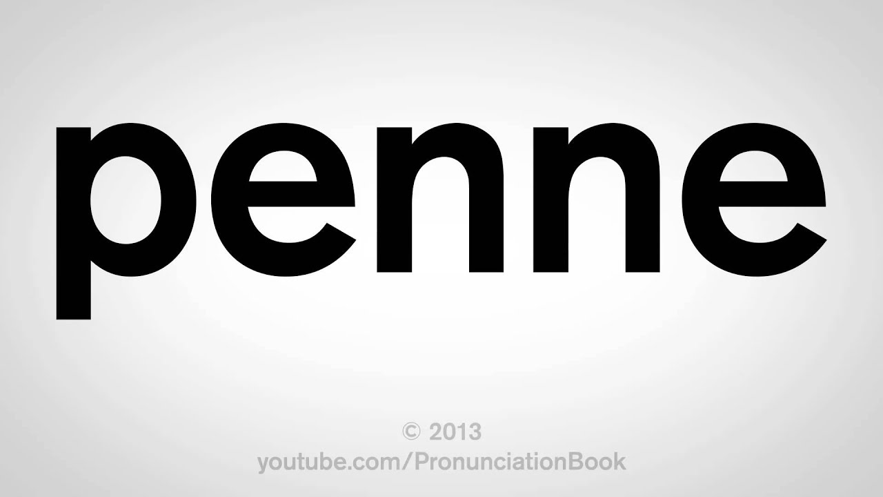 how to pronounce penne pasta