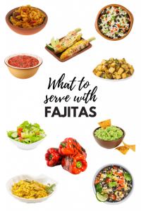 what to serve with fajitas