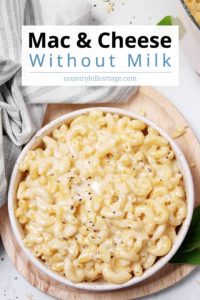 How to Make Mac and Cheese Without Milk: Your Guide to Alternatives