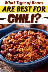What Kind of Beans for Chili: Explore Flavorful Choices for Your Dish